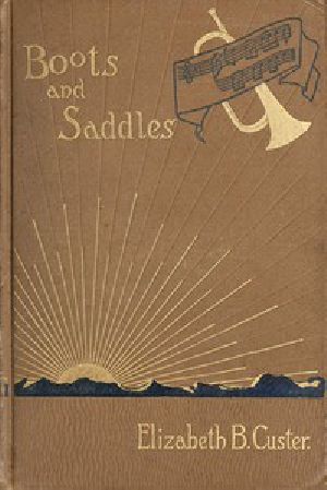 [Gutenberg 48972] • "Boots and Saddles"; Or, Life in Dakota with General Custer